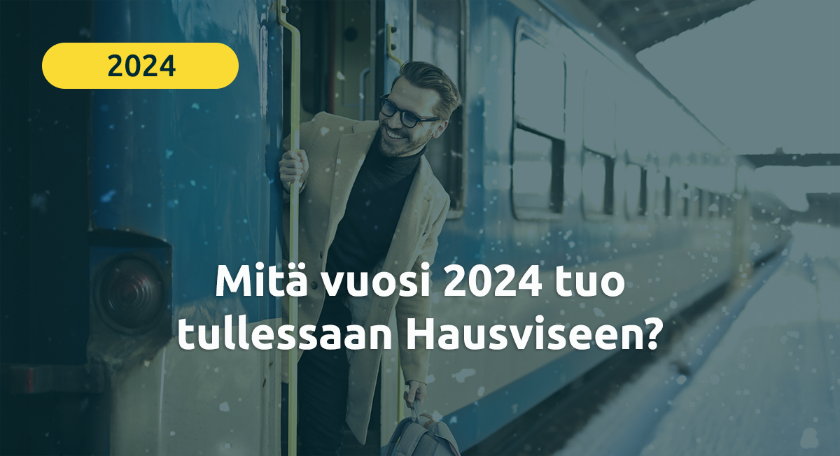 Hausvise blogi | Mitä vuosi 2024 tuo tullessaan Hausviseen?